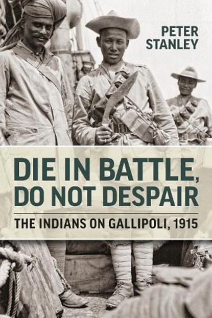 Die in Battle, Do not Despair, Peter Stanley - Paperback - 9781914059148
