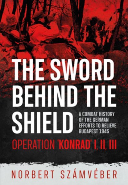 The Sword Behind The Shield, Norbert Szamveber - Paperback - 9781914059247