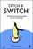 Ditch & Switch: 50 Value-Based Pricing Examples for Law Professionals, Shaun Jardine - Paperback - 9781914066825