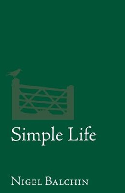 Simple Life, Nigel Marlin Balchin - Paperback - 9781914076213