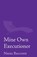 Mine Own Executioner, Nigel Marlin Balchin - Paperback - 9781914076411
