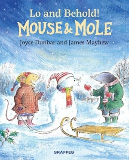 Mouse and Mole: Lo and Behold!, Joyce Dunbar - Gebonden - 9781914079658