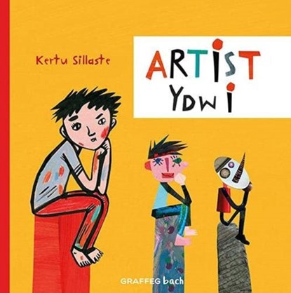 Artist Ydw i, Kertu Sillaste - Paperback - 9781914079924