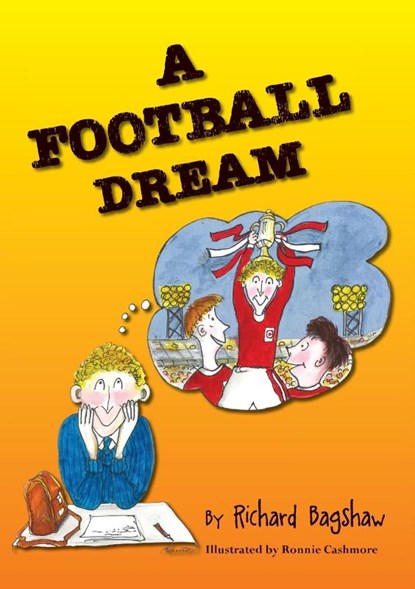 A Football Dream, Richard Bagshaw - Paperback - 9781914083143