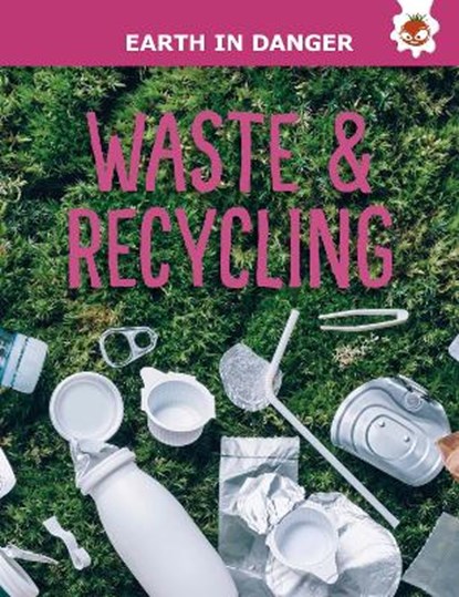 Waste & Recycling, Emily Kington - Paperback - 9781914087905