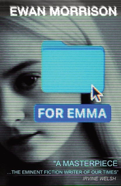 For Emma, Ewan Morrison - Paperback - 9781914090967