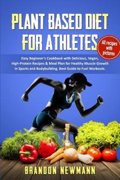 Plant-Based Diet for Athletes, NEWMANN,  Brandon - Paperback - 9781914097287