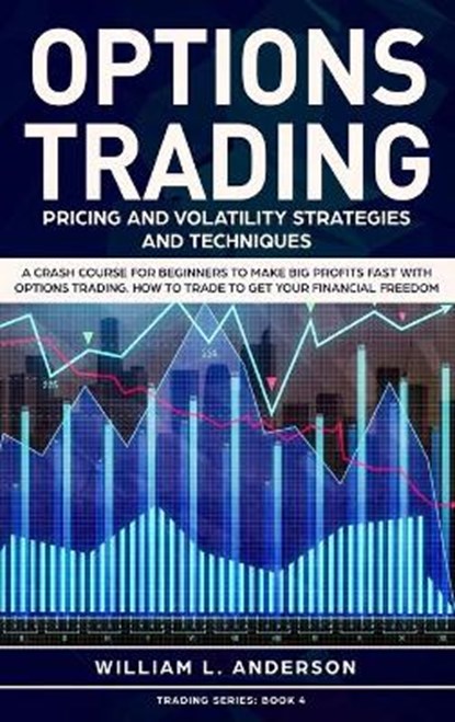 Options Trading, William L Anderson - Gebonden - 9781914097317