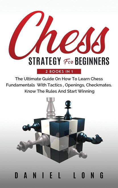 Chess Strategy For Beginners, Daniel Long - Gebonden - 9781914102363