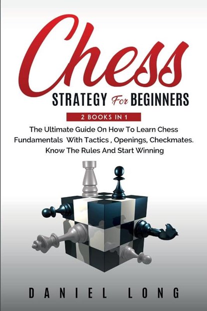 Chess Strategy For Beginners, Daniel Long - Paperback - 9781914102417