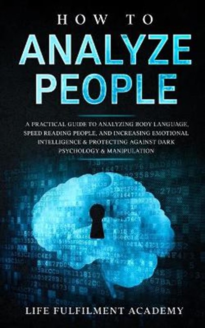 How To Analyze People, ACADEMY,  Life Fulfilment - Paperback - 9781914108334