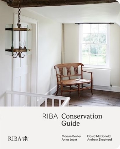 RIBA Conservation Guide, Marion Barter ; Anna Joynt ; David McDonald ; Andrew Shepherd - Paperback - 9781914124877