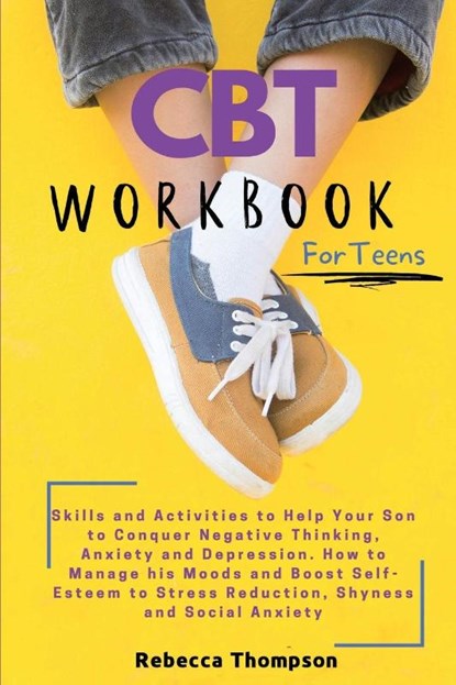CBT Workbook for Teens, Rebecca Thompson - Paperback - 9781914128073