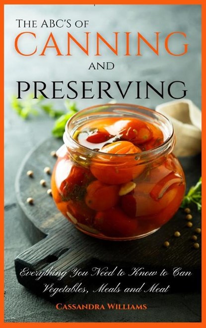 The ABC'S of Canning and Preserving, Cassandra Williams - Gebonden - 9781914128547