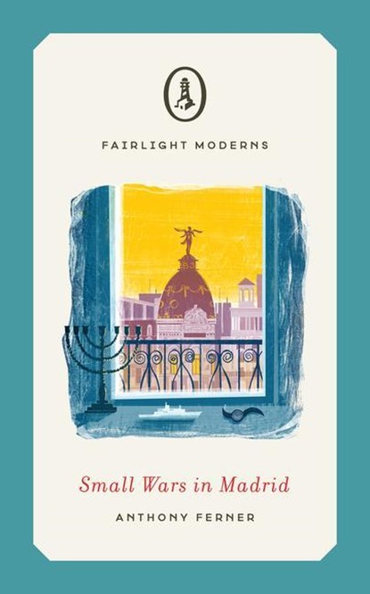 Small Wars in Madrid, Anthony Ferner - Paperback - 9781914148590