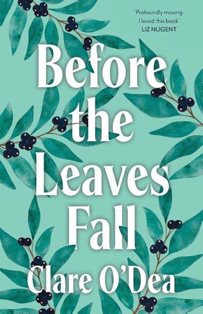 Before the Leaves Fall, Clare O'Dea - Paperback - 9781914148828