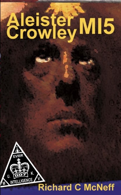 Aleister Crowley MI5, Richard C McNeff - Paperback - 9781914153020