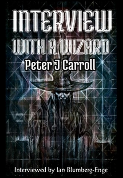 Interview with a Wizard, Peter Carroll - Gebonden - 9781914153150