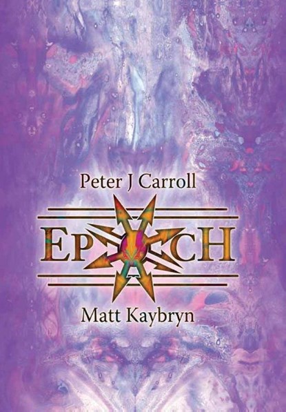Epoch, Peter Carroll - Paperback - 9781914153303