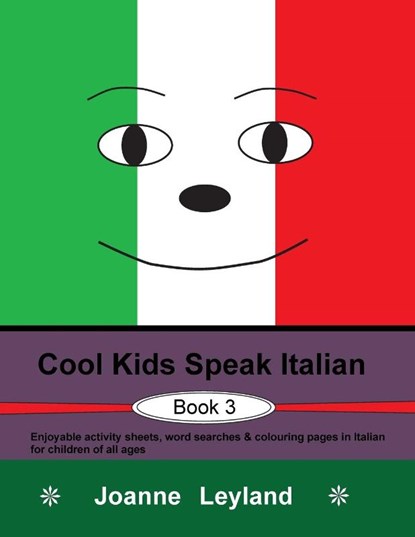 Cool Kids Speak Italian - Book 3, Joanne Leyland - Paperback - 9781914159039