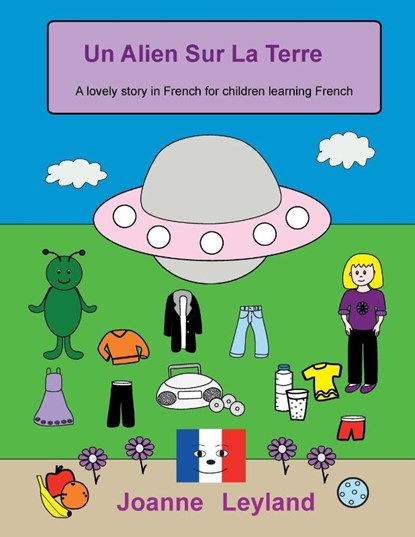 Un Alien Sur La Terre, Joanne Leyland - Paperback - 9781914159329