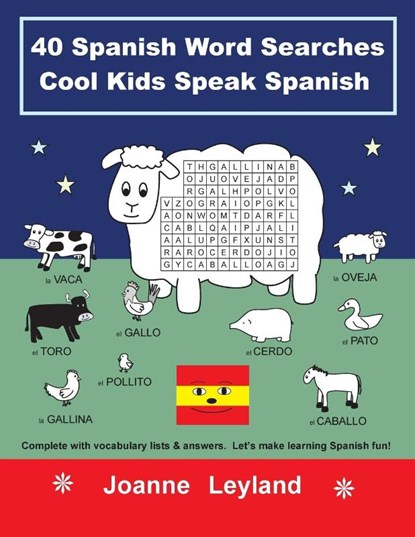 40 Spanish Word Searches Cool Kids Speak Spanish, Joanne Leyland - Paperback - 9781914159671