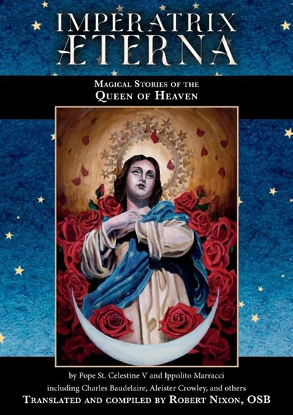 Imperatrix Æterna, Pope St. Celestine V ; Ippolito Marracci - Paperback - 9781914166235