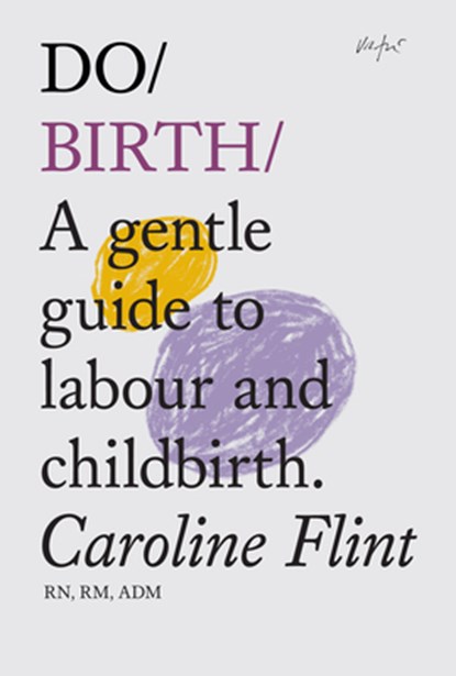 Do Birth, Caroline Flint - Paperback - 9781914168338