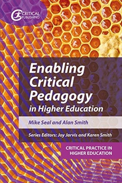 Enabling Critical Pedagogy in Higher Education, Mike Seal ; Alan Smith - Paperback - 9781914171093