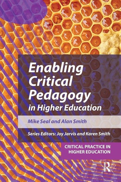 Enabling Critical Pedagogy in Higher Education, Mike (Newman University Seal ; Alan Smith - Paperback - 9781914171093