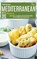 The Mediterranean Diet Mastery, Kendra Williams - Gebonden - 9781914181481
