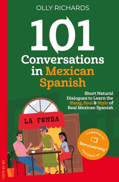 101 Conversations in Mexican Spanish, Olly Richards - Paperback - 9781914190063