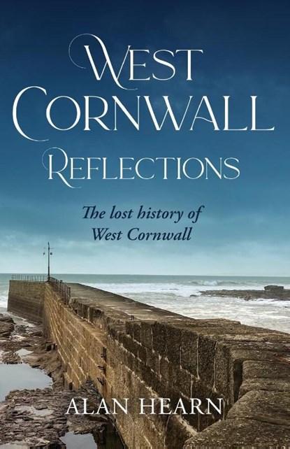 West Cornwall Reflections, Alan Hearn - Paperback - 9781914195143
