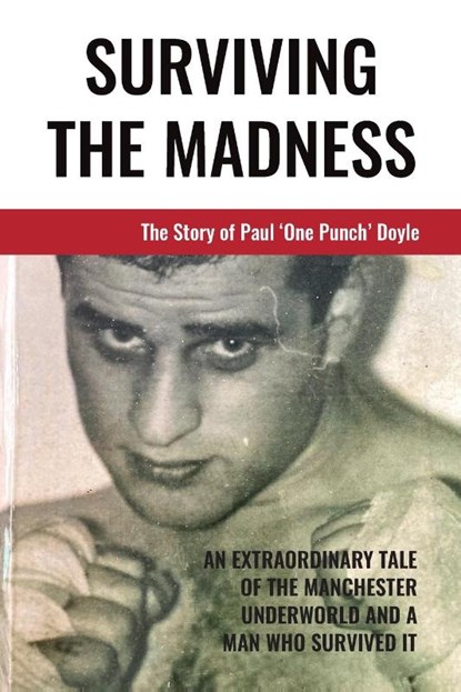 Surviving The Madness, Paul Doyle - Paperback - 9781914195754