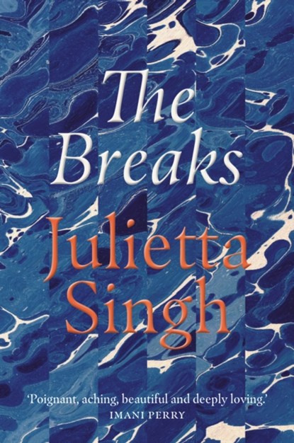 The Breaks, Julietta Singh - Paperback - 9781914198007