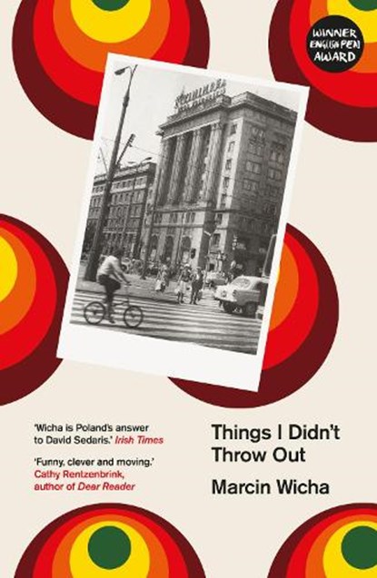 Things I Didn't Throw Out, Marcin Wicha - Paperback - 9781914198021