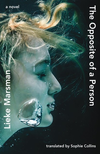 The Opposite of a Person, Lieke Marsman - Paperback - 9781914198106