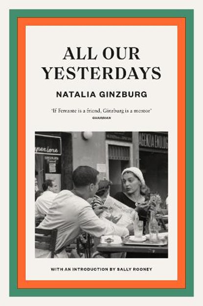 All Our Yesterdays, Natalia Ginzburg - Paperback - 9781914198236