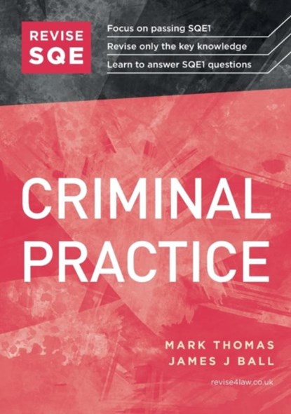 Revise SQE Criminal Practice, Mark Thomas ; James J Ball - Paperback - 9781914213151