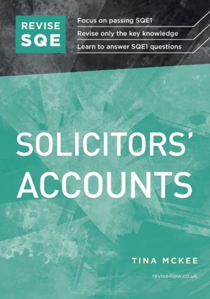 Revise SQE Solicitors' Accounts, MCKEE,  Tina - Paperback - 9781914213182