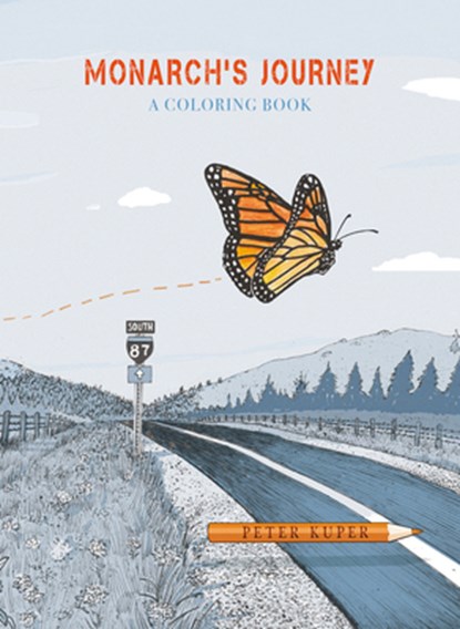 Monarch's Journey: A Coloring Book, Peter Kuper - Paperback - 9781914224294