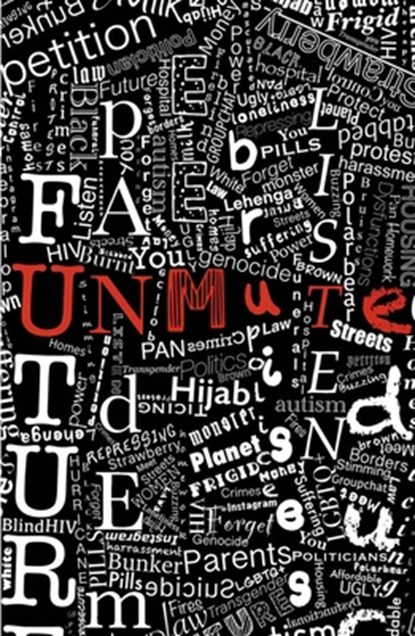 Unmute: Contemporary monologues written by young people, for young people, LUNG Theatre Company - Paperback - 9781914228827