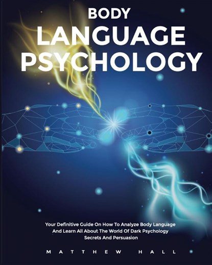 Body Language Psychology, Matthew Hall - Paperback - 9781914232190