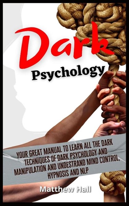 Dark Psychology, Matthew Hall - Gebonden - 9781914232275
