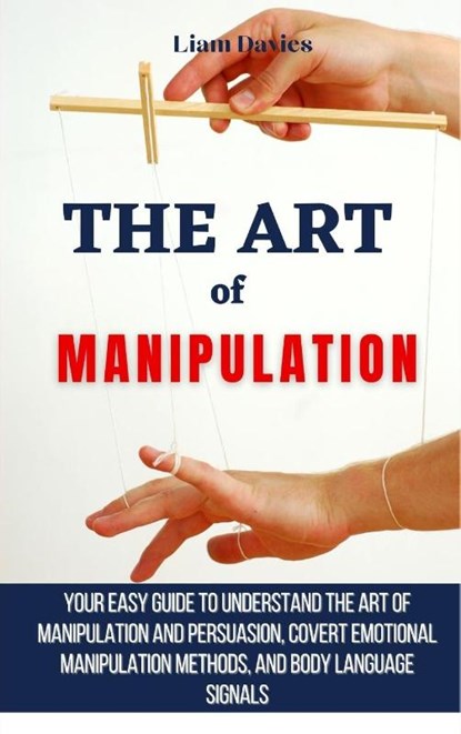 The Art of Manipulation, Liam Davies - Gebonden - 9781914232916