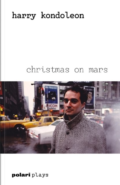 Christmas on Mars, Harry Kondoleon - Paperback - 9781914237256