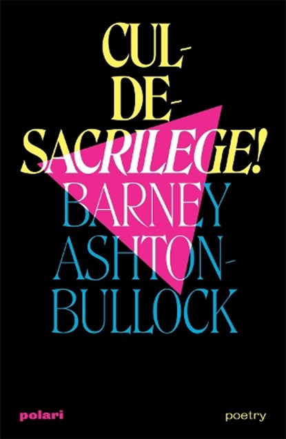 Cul-De-Sacrilege!, Barney Ashton-Bullock - Paperback - 9781914237294