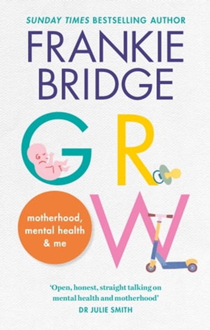GROW, Frankie Bridge - Ebook - 9781914240188