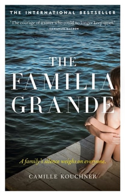 The Familia Grande, Camille Kouchner - Ebook - 9781914240362