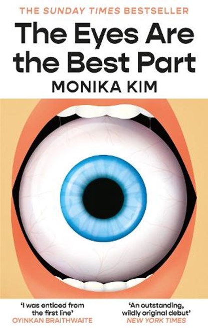 The Eyes Are the Best Part, Monika Kim - Paperback - 9781914240874